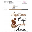 Matriz de bordado - Café 14 - Aqui temos café e muito amor